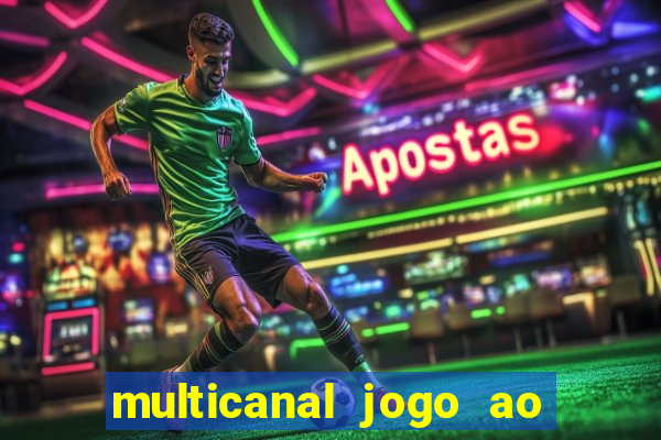 multicanal jogo ao vivo hd